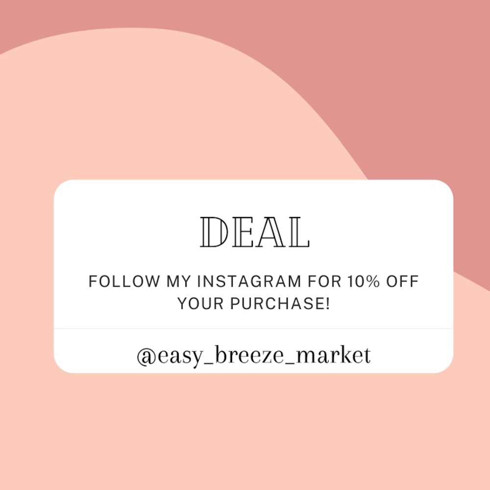 FOLLOW MY INSTA FOR 10% OFF YOUR FIRST PURCHASE!
